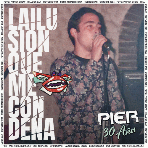 Pier : La Ilusión que Me Condena (ft. Tete Iglesia, Bochi Bozzalla, Ale Kurz)